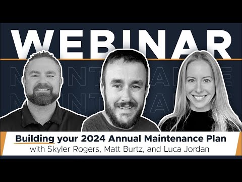 Building Your 2024 Annual Maintenance Plan | Webinar