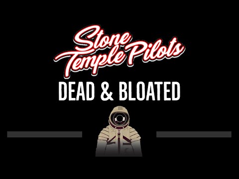 Stone Temple Pilots • Dead & Bloated (CC) 🎤 [Karaoke] [Instrumental Lyrics]