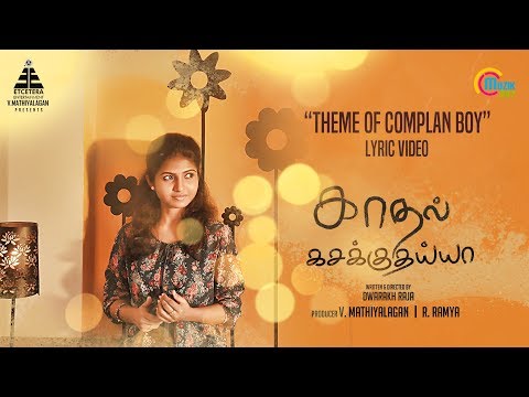 Kadhal Kasakuthaiya | Complan Boy Theme Song | Dhruvva | Venba | Dharan Kumar | Dwarakh Raja