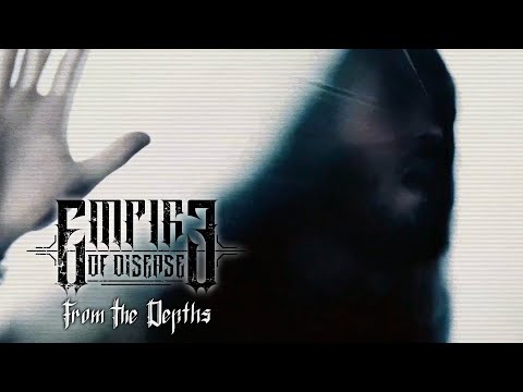 EMPIRE OF DISEASE - From the Depths (Official Video-Clip) [2023]