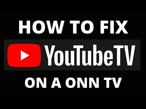 How To Fix YouTube TV App on an ONN TV