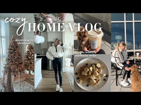 *cozy* home vlog! (healthy holiday starbucks order, decorating for christmas, closet organization!)