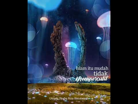 Manusia yg mempersulitkan Agama Islam mempermudah