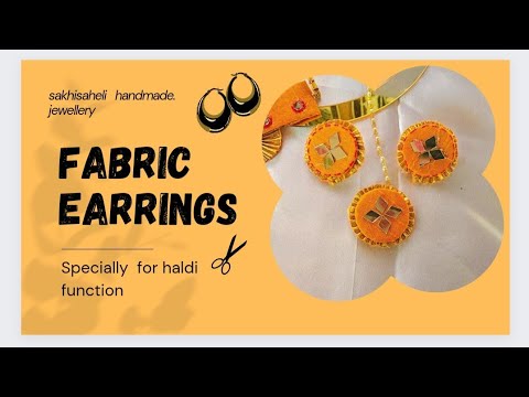 Easy DIY earrings, earrings for haldi function,fabric earrings, handmade jewellery, creative jwlry