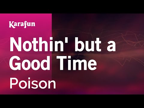 Nothin' but a Good Time - Poison | Karaoke Version | KaraFun