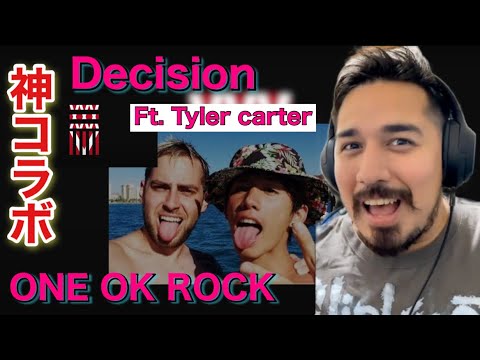 【海外の反応】ONE OK ROCK – Decision (feat. Tyler Carter)［リアクション動画・解説］- Reaction Video -［メキシコ人の反応］