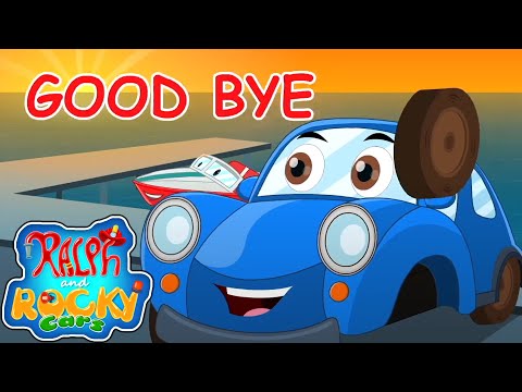 Goodbye Song | Cartoon Videos For Children | Songs For Babies with Ralph & Rocky