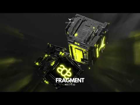 Matt32 - Fragment [Melodic House & Techno]