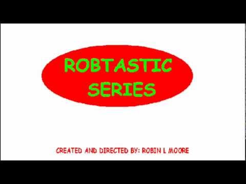 Robtastic Series intro