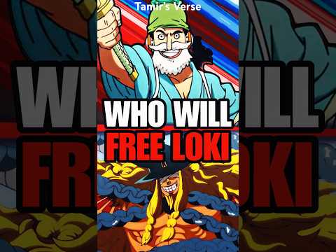 Who Will Free Loki?!? #anime #onepiece #luffy #shorts