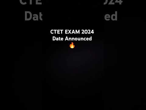 CTET Exam 2024 | Exam Date Announce | #ctet2024 #alljobvacancyandgk