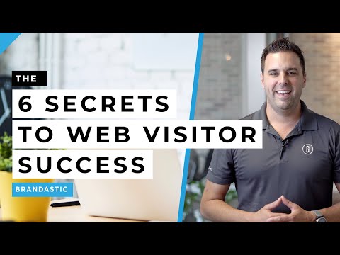 6 SECRETS to Web Visitor Success - Digital Marketing MADE EASY - Brandastic.com