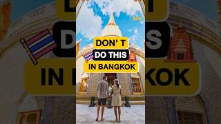 Don't Do This in Bangkok #Bangkok #Thailand #AmazingThailand #Travel #BangkokGuide #bangkoktoday