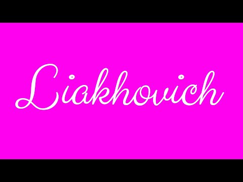 ✎ Liakhovich ✎ English Cursive Handwriting Tutorial