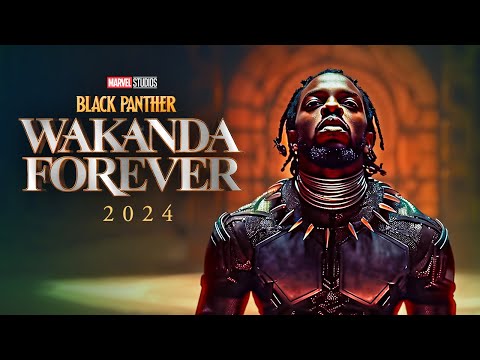 Black Panther Wakanda Forever NEW (2024) TEASER