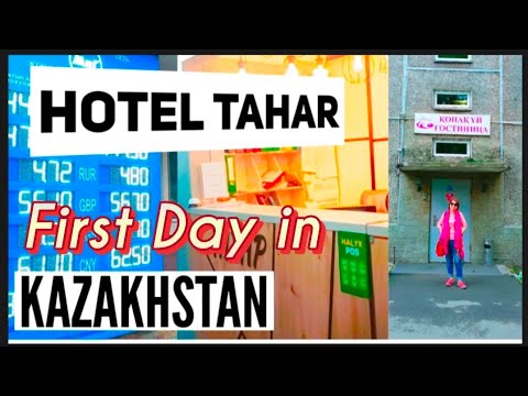 Kazakhstan  Ep3: Day 1 in Almaty, Best Budget Hotel Tahar with Super Location!