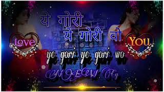 ye gori ye gori wo cg song || ye gori ye gori o cg lyrics song || new cg song #trending #djsong