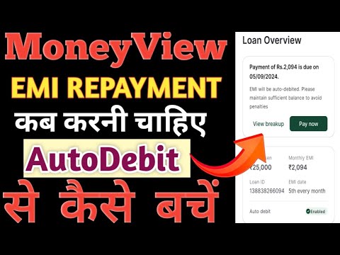 Moneyview EMI REPAYMENT कब करनी चाहिए Auto debit से कैसे बचें 2024 New Information 100% working