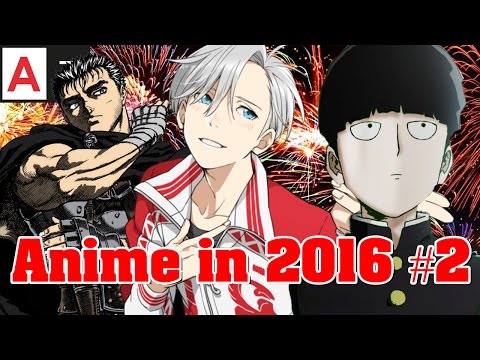 Anime in 2016 Part 2 - Summer/Fall