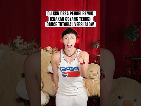 DJ KKN DESA PENARI REMIX (ENAKAN GOYANG TERUS) DANCE TUTORIAL VERSI SLOW | TREND DC JJ JEDAG JEDUG