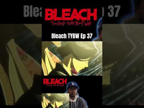 Bleach TYBW Episode 37 Reaction #bleachtybwreaction #bleachthousandyearbloodwarreaction #anime