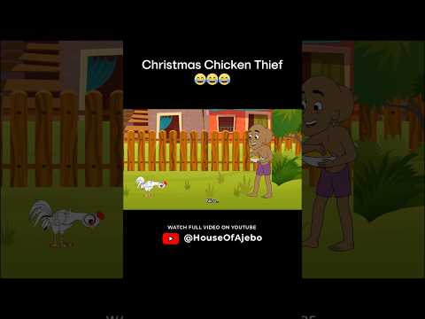 Chicken Thief😂😂😂 #animation #cartoon #skit #houseofajebo #chicken #christmas