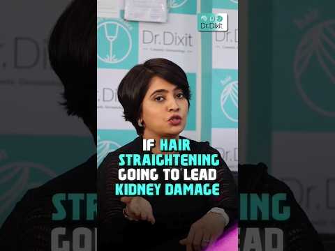 Can hair straightening damage the kidney|Hair straightening side effects |Dermatologist in bangalore