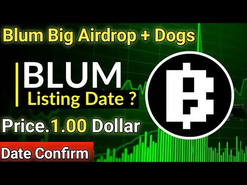 Blum airdrop listing date Confirm || blum airdrop listing