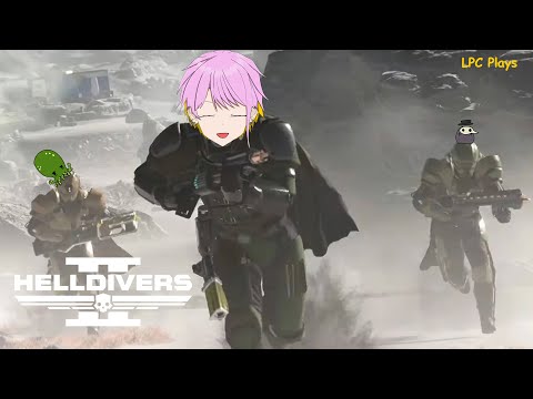 『Helldivers 2』 Playing With The Other Half 【LPC Plays】