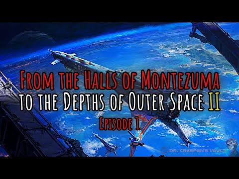 From the Halls of Montezuma to the Depths of Outer Space II | DEEP SPACE SCI-FI SPECIAL OPS MILITARY