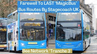 Farewell To LAST ‘MagicBus’ Routes By Stagecoach UK | Manchester 'Bee Network' Tranche 3