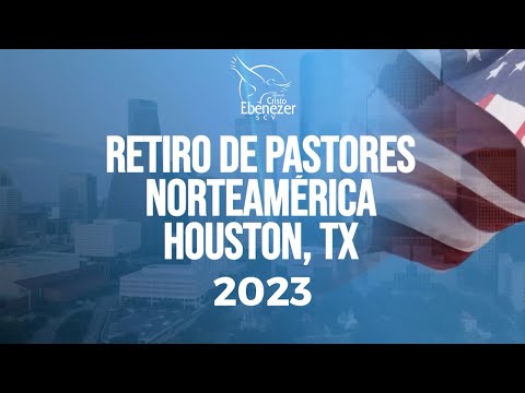 Pastor Alvaro Ponce - Creciendo en Madurez  - Retiro de Pastores Houston, Tx 2023