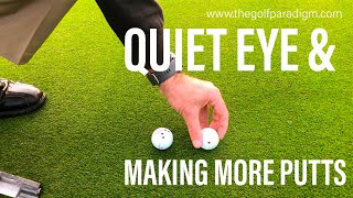 Quiet Eye: How to Make More Putts