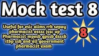 mock test 8 forgovernmentpharmacistexam preparation#rrbpharmacistexam#ossscpharmacistandmphwexam2024