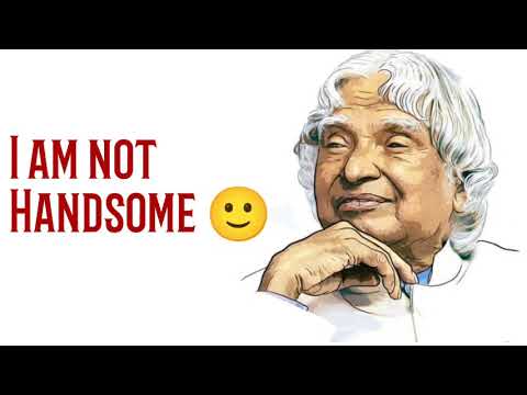 I am not Handsome // APJ Abdul Kalam whatsapp status😇❤️🥺🙂