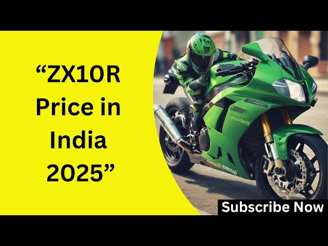 ZX10R Price in India 2025: Is It Worth The Hype? Full Review & Breakdown