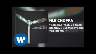 NLE Choppa - Camelot REMIX feat. Yo Gotti, BlocBoy JB, & Moneybagg Yo (Official Audio)