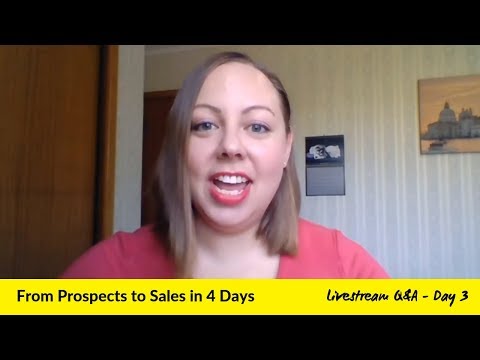 Day 3 Livestream Q&A for From Prospects to Sales in 4 Days Training Series