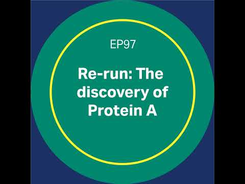 97. Re-run: The discovery of Protein A