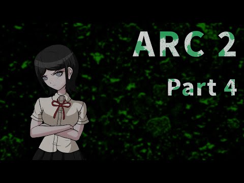 Part 4 - Danganronpa Short Stories - Arc 2