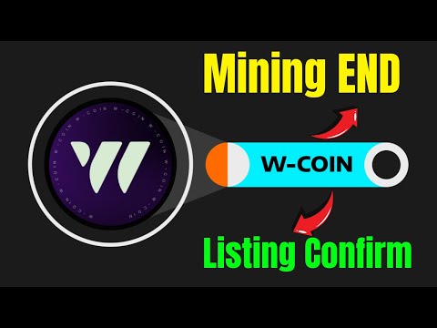 W Coin Airdrop Mining End || W Coin Airdrop Listing Date ||  W Coin Airdrop Price ||