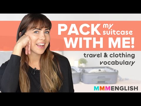 Pack My Bag With Me! Learn Everyday Vocabulary for Travel & Clothes