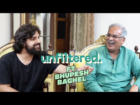 Unfiltered By Samdish ft. Chief Minister Of Chhattisgarh, Bhupesh Baghel