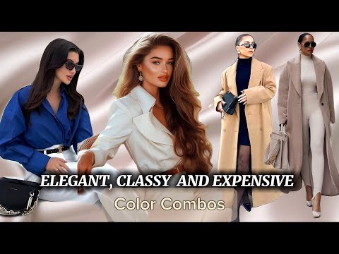 ✨Best Color Combos to look Elegant,Classy and Expensive✨