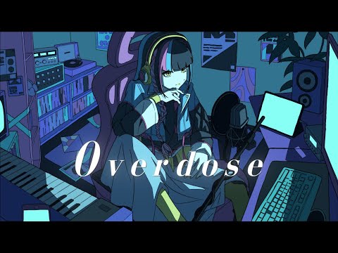 【歌ってみた】「Overdose / なとり」 covered by 春猿火