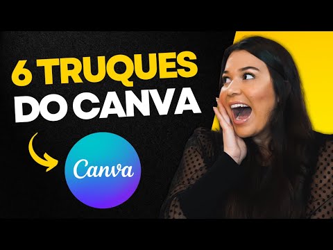 6 TRUQUES IMPERDÍVEIS DO CANVA | TypeCraft, Inteligência Artificial, Molduras, Gradiente e mais...