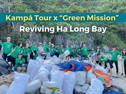 Kampá Tour x “Green Mission”: Revive Ha Long Bay after Typhoon Yagi