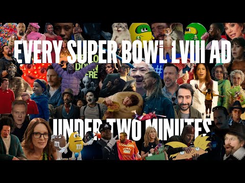 Every Super Bowl 58 Ad in Under Two Minutes