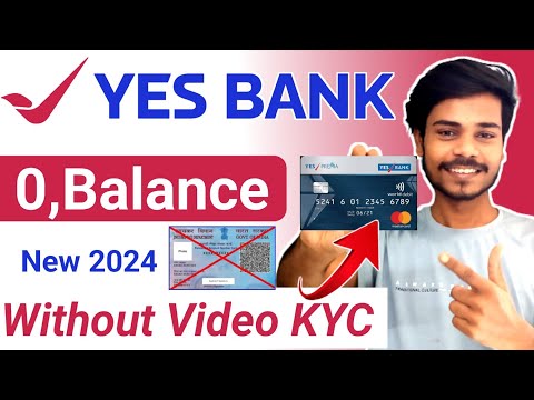 Without Video KYC | yes bank zero balance account opening online | yes bank zero balance account