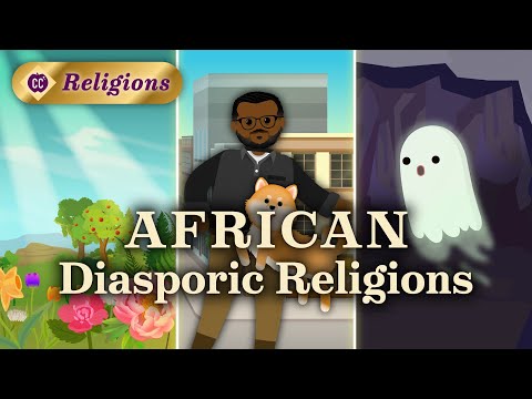 Religions of the African Diaspora: Crash Course Religions #11